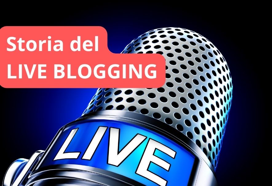 Storia del Live Blogging