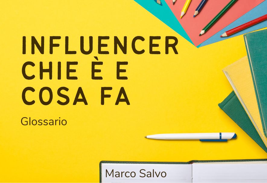 Influencer: chi è, cosa fa e come diventarlo