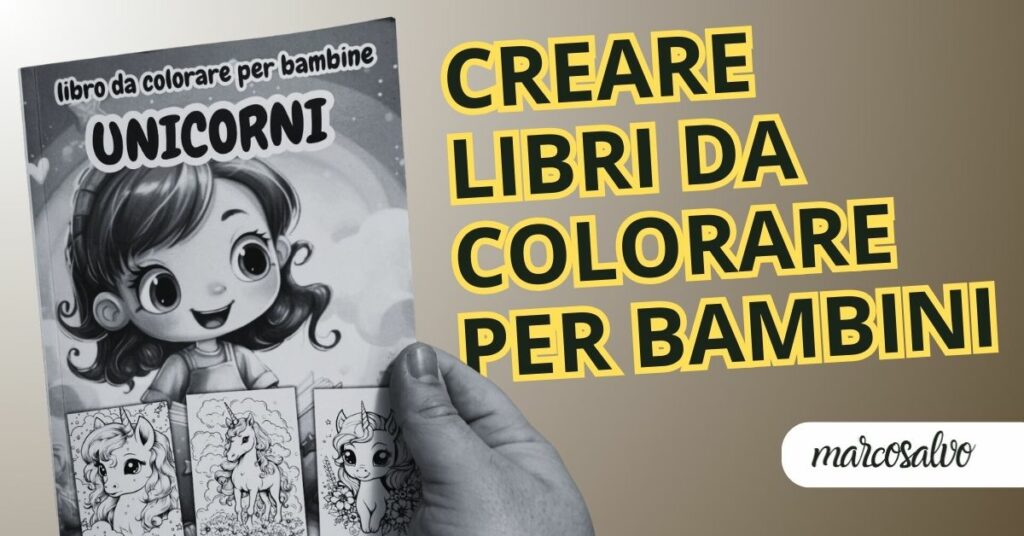 Creare e Pubblicare Libri da Colorare per Bambini su Amazon KDP